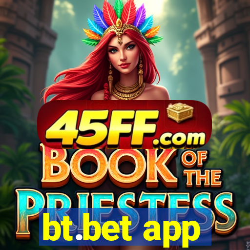 bt.bet app